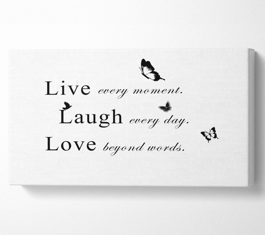  A Canvas Print of Love Quote Live Every Moment White Canvas Art