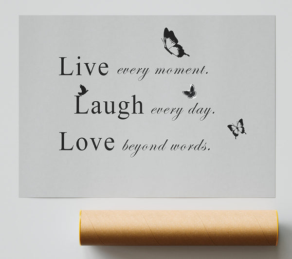 Love Quote Live Every Moment Grey Giclee Print