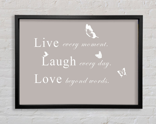 Liebesspruch Lebe jeden Moment Beige