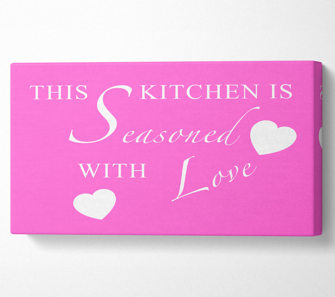  A Canvas Print of Kitchen Quote This Kitchen Is Seasoned With Love Vivid Pink Canvas Print