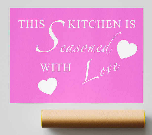 Kitchen Quote This Kitchen Is Seasoned With Love Vivid Pink Giclee Print