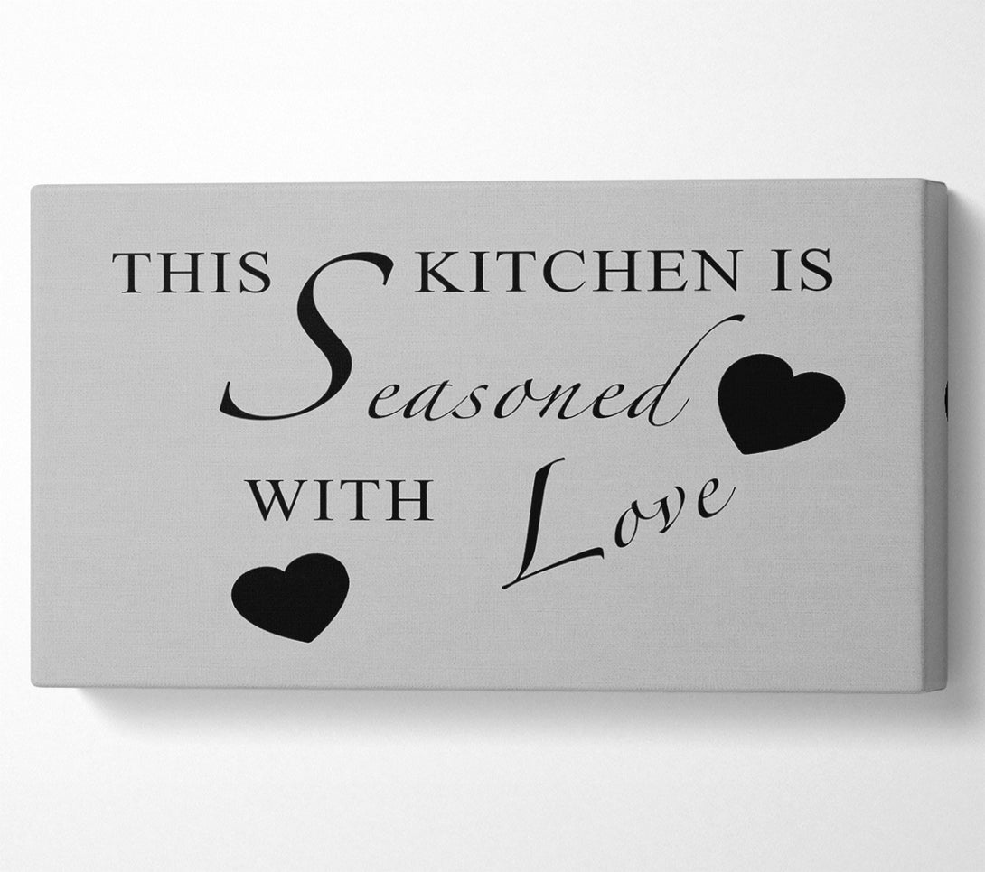  A Canvas Print of Kitchen Quote This Kitchen Is Seasoned With Love Grey Canvas Wall Art