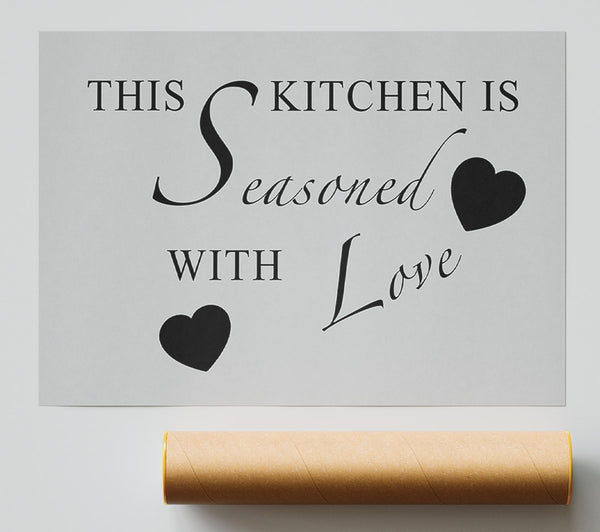 Kitchen Quote This Kitchen Is Seasoned With Love Grey Giclee Print