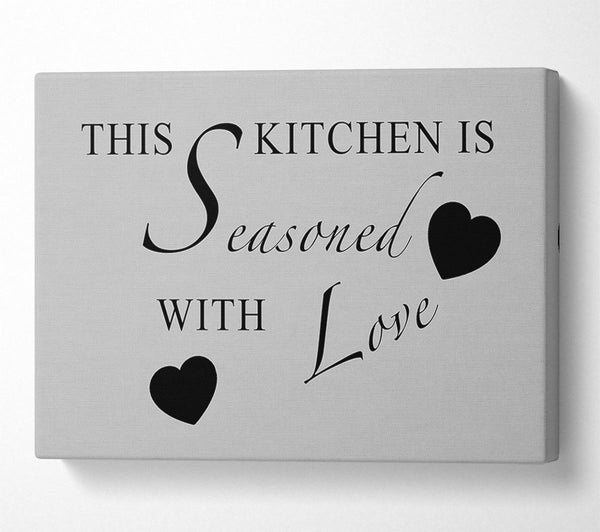  A Canvas Print of Kitchen Quote This Kitchen Is Seasoned With Love Grey Canvas Wall Art