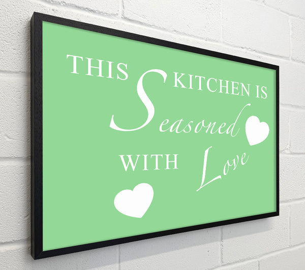 Kitchen Quote This Kitchen Is Seasoned With Love Green