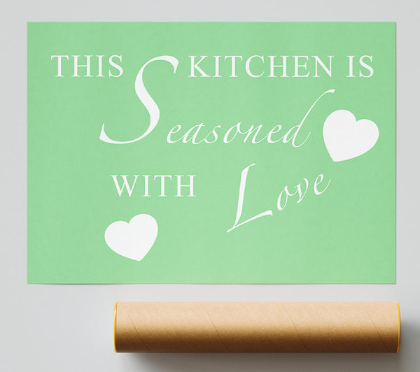 Kitchen Quote This Kitchen Is Seasoned With Love Green Giclee Print