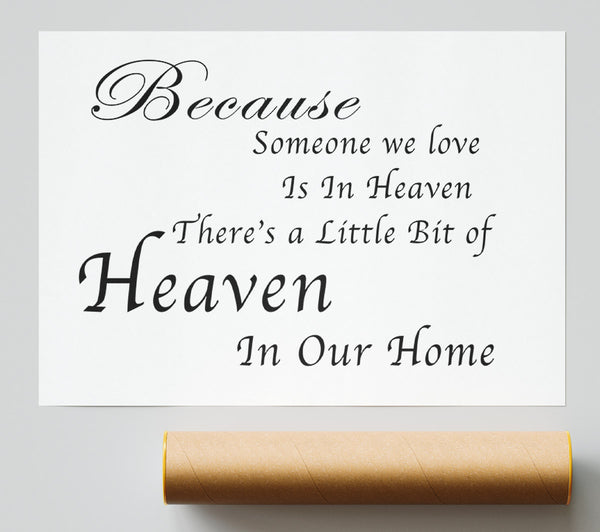 Family Quote Because Someone We Love 2 White Print