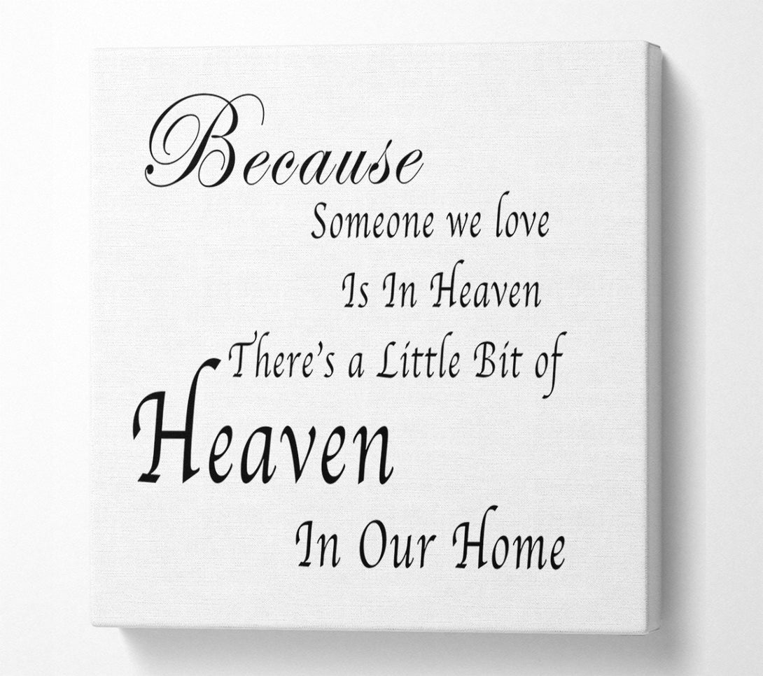  A Canvas Print of Family Quote Because Someone We Love 2 White Canvas Wall Art