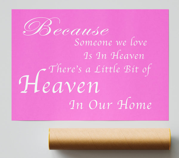 Family Quote Because Someone We Love 2 Vivid Pink Giclee Print