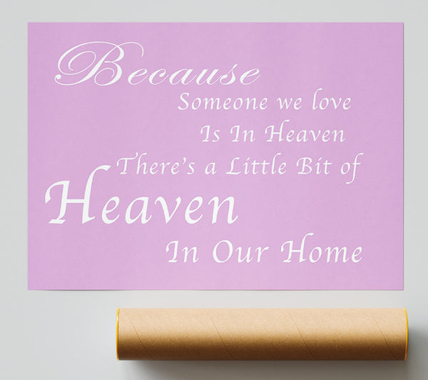 Family Quote Because Someone We Love 2 Pink Giclee Print