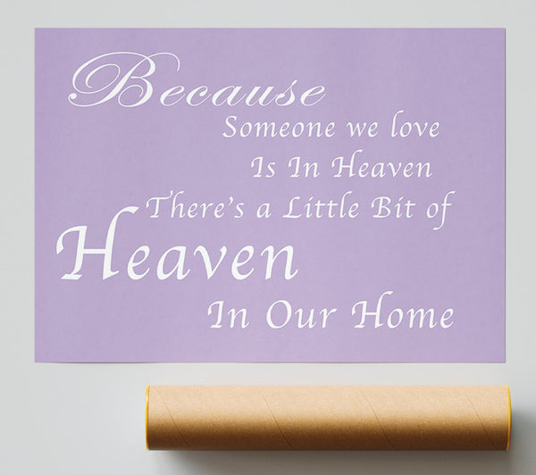 Family Quote Because Someone We Love 2 Lilac Print