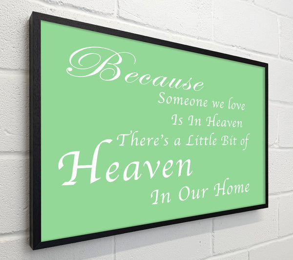 Family Quote Because Someone We Love 2 Green
