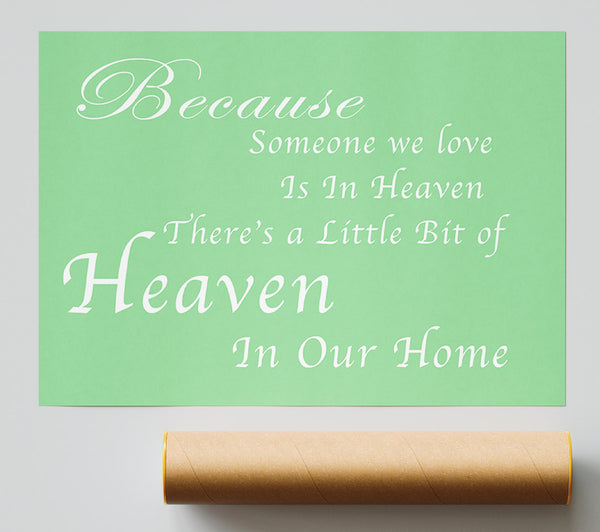 Family Quote Because Someone We Love 2 Green Poster