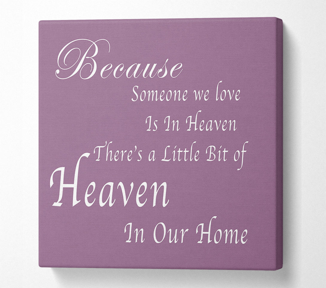  A Canvas Print of Family Quote Because Someone We Love 2 Dusty Pink Canvas Art