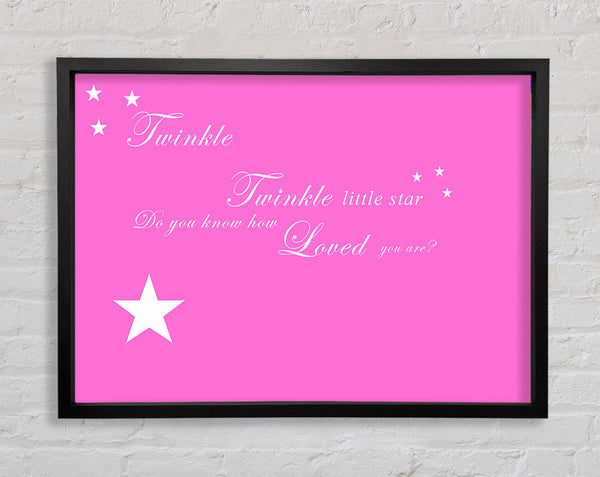 Nursery Quote Twinkle Twinkle Little Star 1 Vivid Pink Framed Print