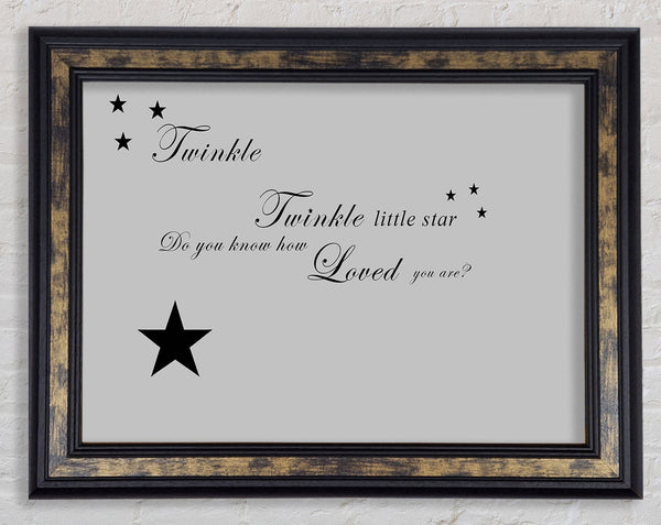 Nursery Quote Twinkle Twinkle Little Star 1 Grey Framed Print