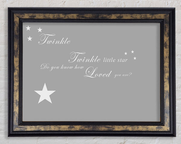 Nursery Quote Twinkle Twinkle Little Star 1 Grey White Framed Print