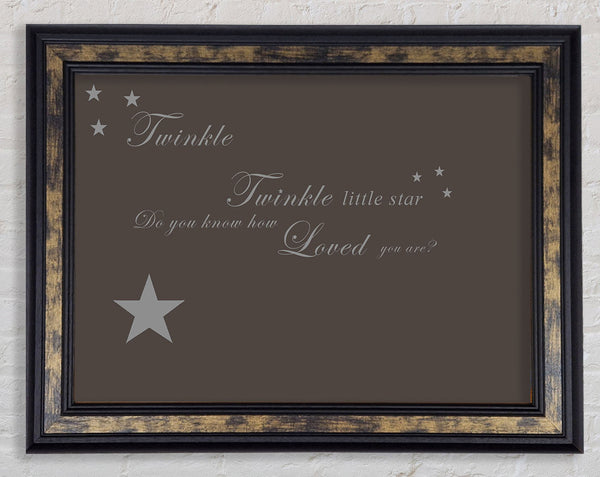 Nursery Quote Twinkle Twinkle Little Star 1 Chocolate Framed Print