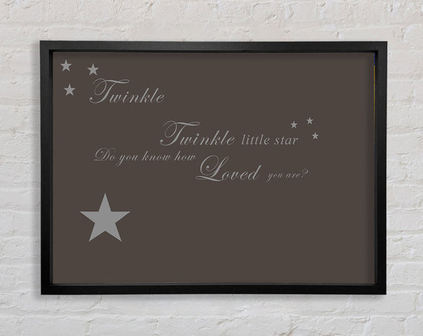 Nursery Quote Twinkle Twinkle Little Star 1 Chocolate Framed Print
