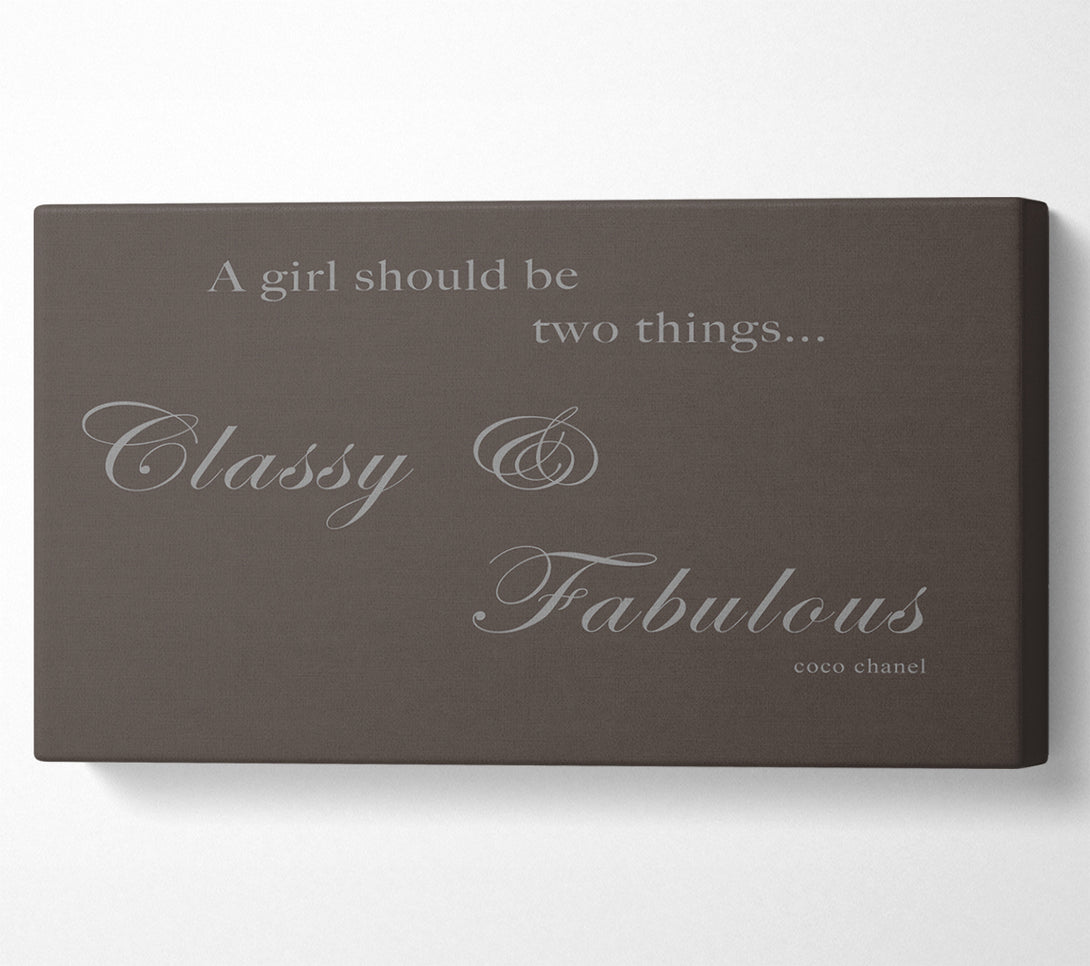  A Canvas Print of Classy n Fabulous Chocolate Canvas Print