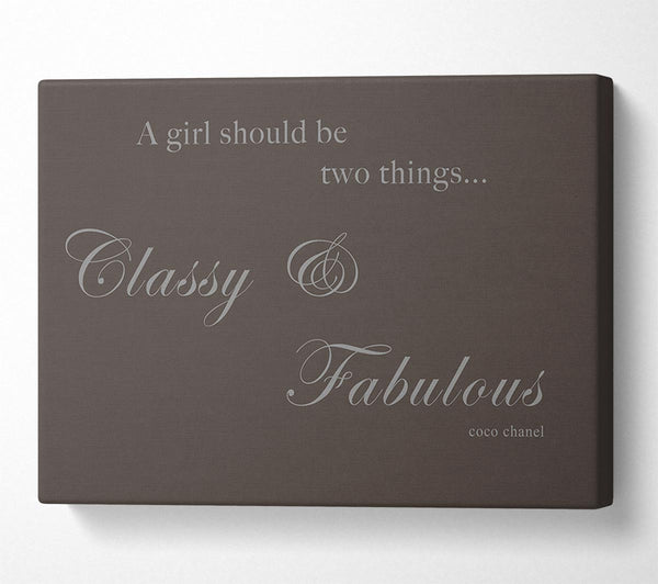  A Canvas Print of Classy n Fabulous Chocolate Canvas Print