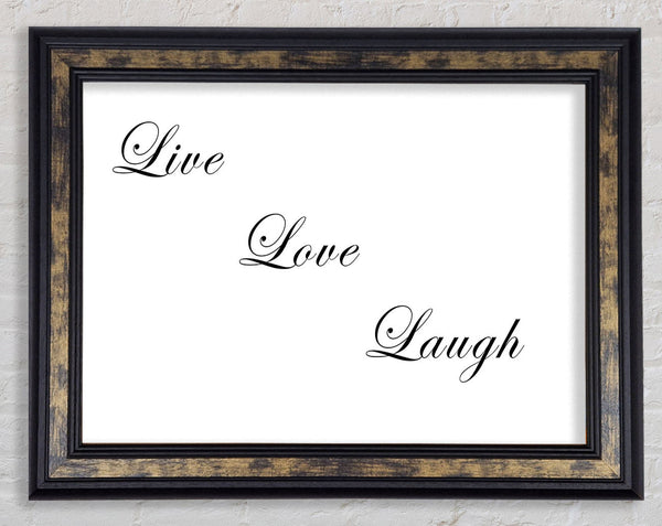 Love Quote Live Love Laugh White Framed Print