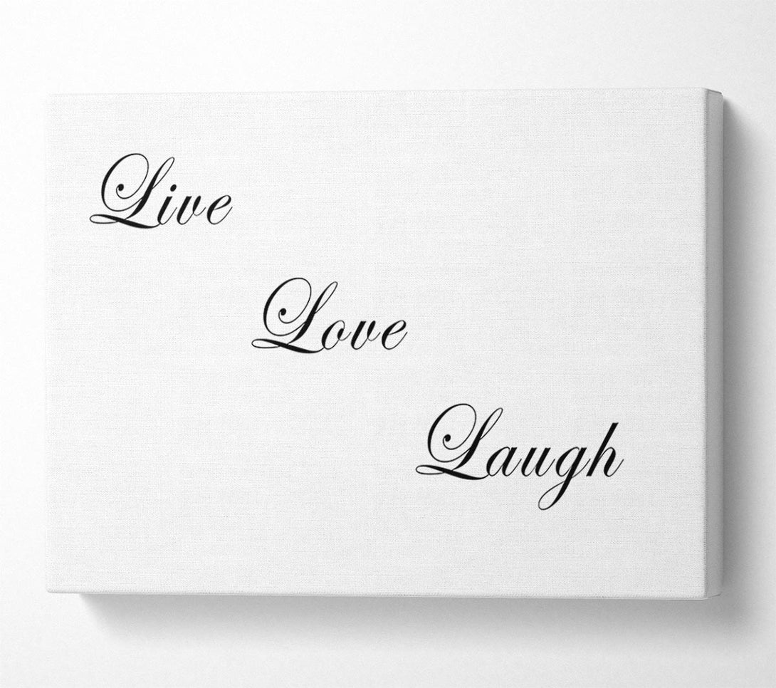  A Canvas Print of Love Quote Live Love Laugh White Canvas Print