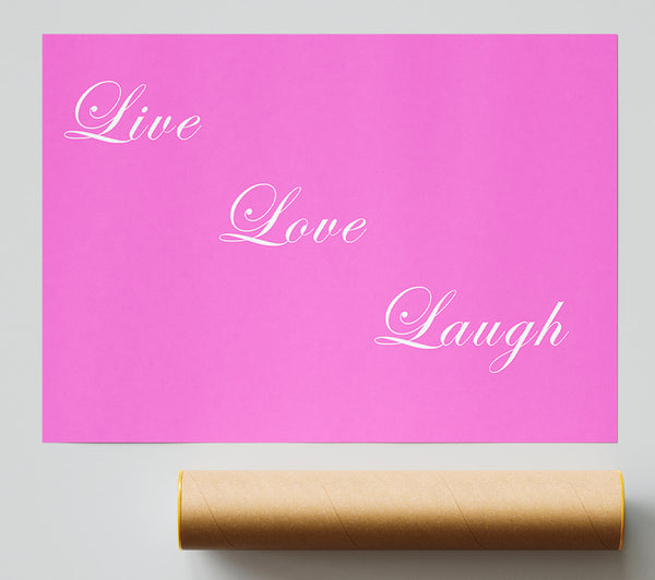 Love Quote Live Love Laugh Vivid Pink Poster
