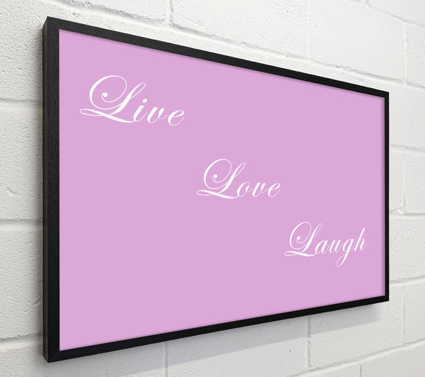 Love Quote Live Love Laugh Pink