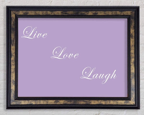 Love Quote Live Love Laugh Lilac Framed Print