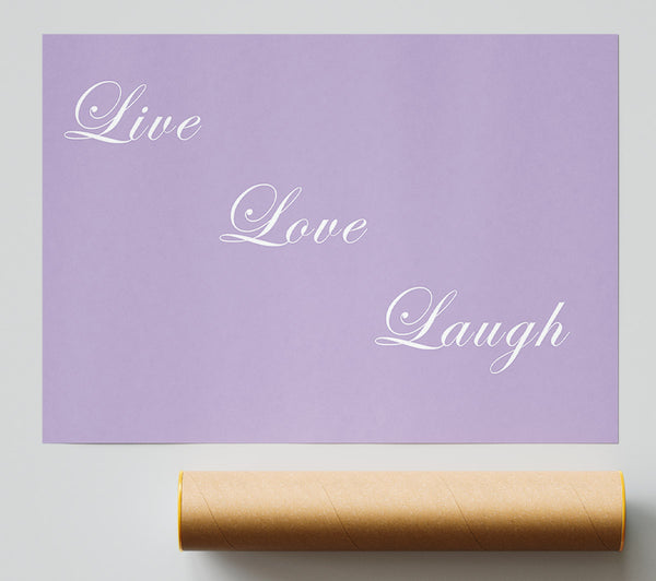 Love Quote Live Love Laugh Lilac Giclee Print