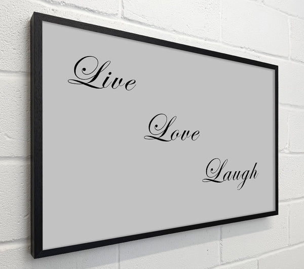 Love Quote Live Love Laugh Grey