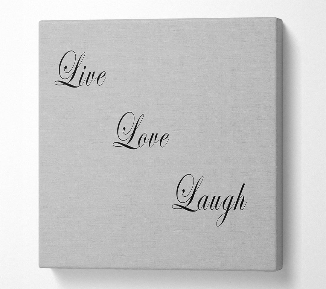  A Canvas Print of Love Quote Live Love Laugh Grey Canvas Art