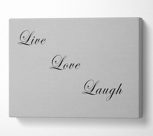  A Canvas Print of Love Quote Live Love Laugh Grey Canvas Art