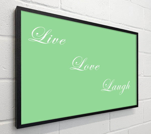 Love Quote Live Love Laugh Green