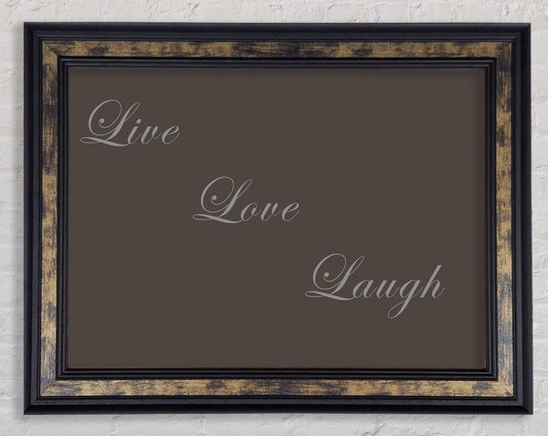 Love Quote Live Love Laugh Chocolate Framed Print