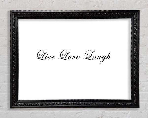 Liebeszitat Live Love Laugh 2 Weiß