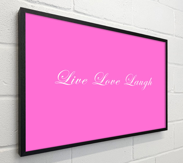 Love Quote Live Love Laugh 2 Vivid Pink