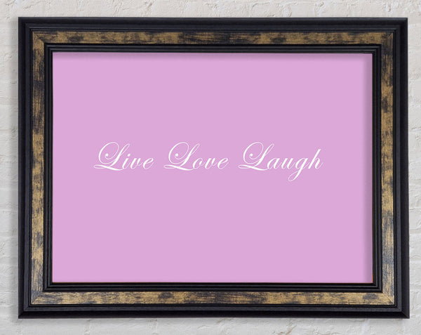 Love Quote Live Love Laugh 2 Pink Framed Print