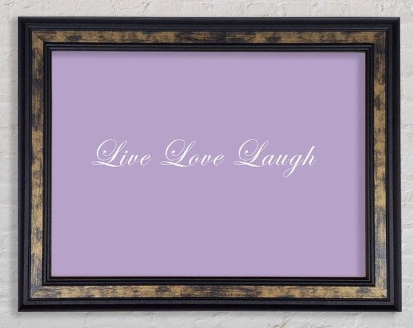 Love Quote Live Love Laugh 2 Lilac Framed Print
