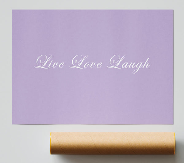 Love Quote Live Love Laugh 2 Lilac Giclee Print