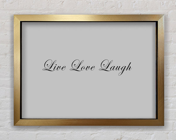 Liebeszitat Live Love Laugh 2 Grau