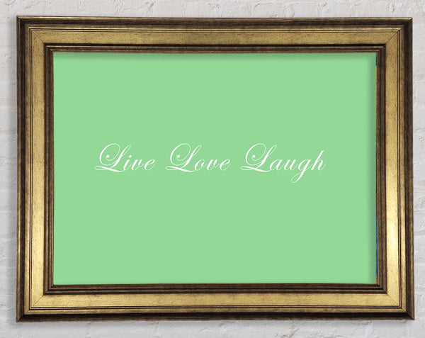 Liebeszitat Live Love Laugh 2 Grün