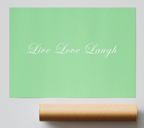 Love Quote Live Love Laugh 2 Green Giclee Print