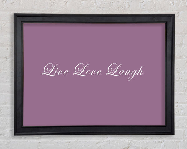 Liebeszitat Live Love Laugh 2 Dusty Pink