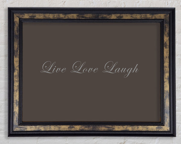 Love Quote Live Love Laugh 2 Chocolate Framed Print