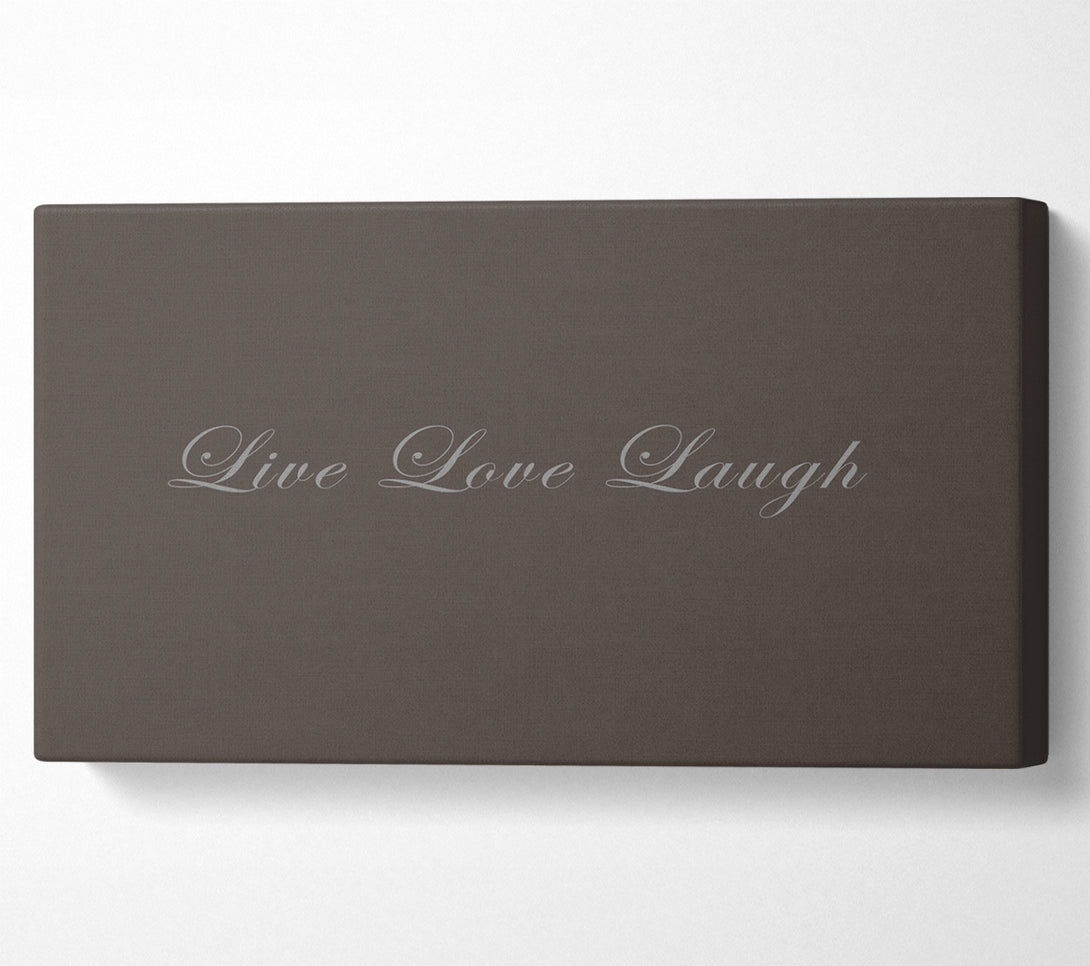  A Canvas Print of Love Quote Live Love Laugh 2 Chocolate Canvas Wall Art