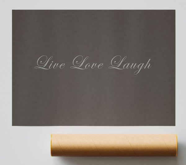 Love Quote Live Love Laugh 2 Chocolate Print