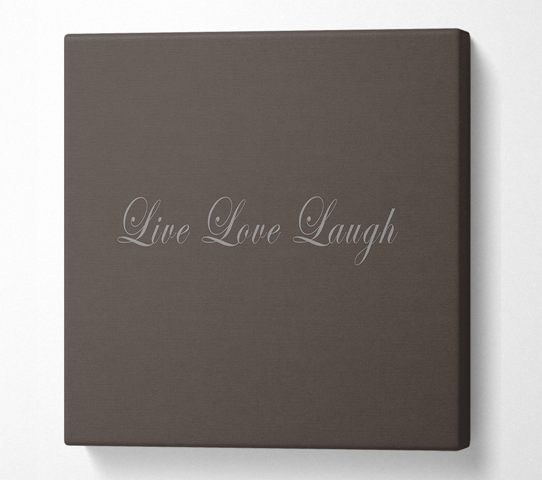  A Canvas Print of Love Quote Live Love Laugh 2 Chocolate Canvas Wall Art