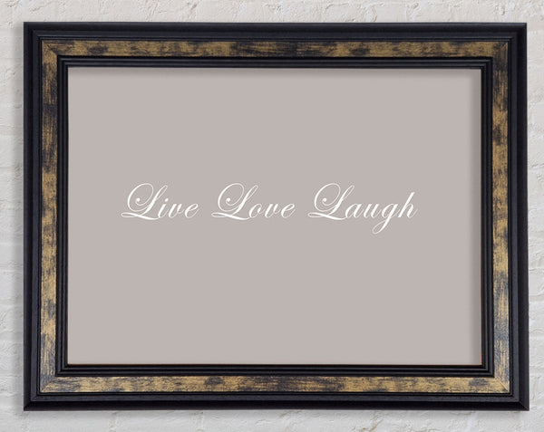 Love Quote Live Love Laugh 2 Beige Framed Print